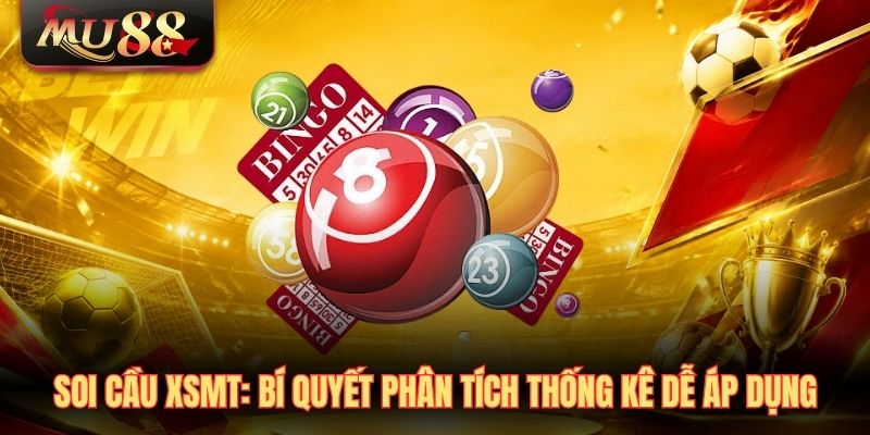 Soi cầu XSMT
